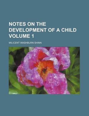 Book cover for Notes on the Development of a Child Volume 1