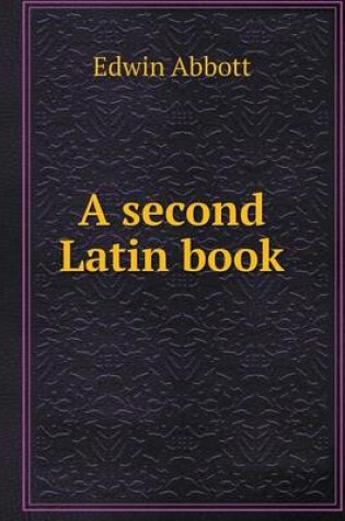 Cover of A second Latin book