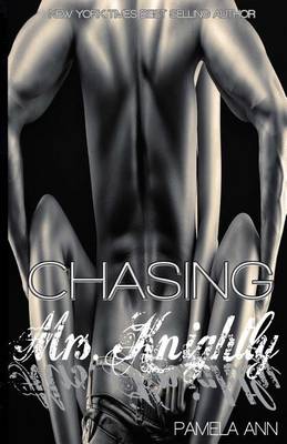 Book cover for Chasing Mrs. Knightly (Chasing Series Epilogue)