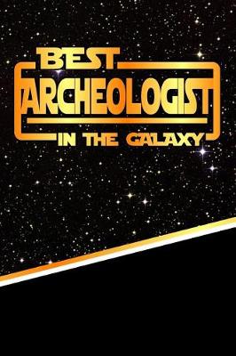 Book cover for The Best Archeologist in the Galaxy