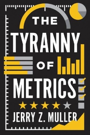 Cover of The Tyranny of Metrics
