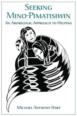 Book cover for Seeking Mino-Pimatisiwin