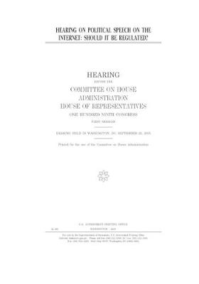 Book cover for Hearing on political speech on the Internet