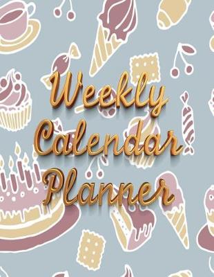 Book cover for Weekly Calendar Planner - 70 Weeks - (8.5 X 11) - Blue Birthday, Gold Letters