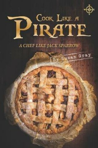 Cover of Cook Like A Pirate
