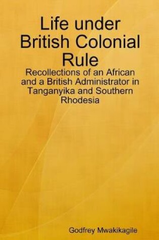 Cover of Life under British Colonial Rule