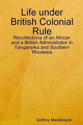 Book cover for Life under British Colonial Rule