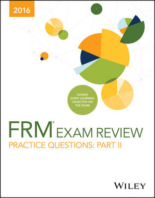 Book cover for Wiley Practice Questions for 2016 Part II FRM Exam