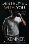 Book cover for Destroyed With You