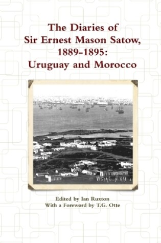 Cover of The Diaries of Sir Ernest Mason Satow, 1889-1895