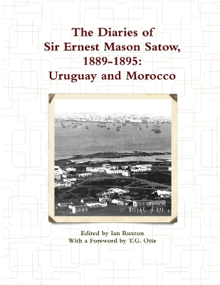 Book cover for The Diaries of Sir Ernest Mason Satow, 1889-1895