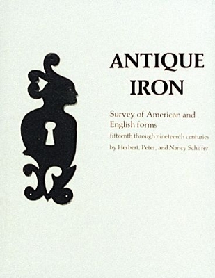 Book cover for Antique Iron, English and American: 15th Century Through 1850