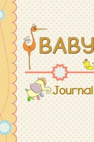 Cover of Baby Journal