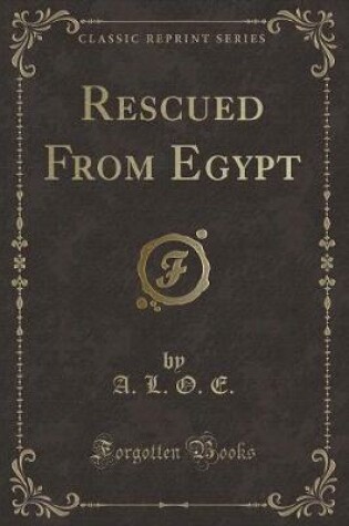 Cover of Rescued from Egypt (Classic Reprint)