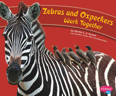 Cover of Zebras and Oxpeckers Work Together