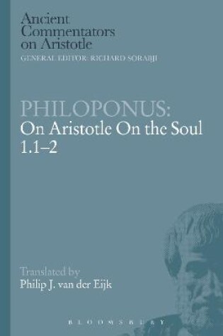 Cover of Philoponus: On Aristotle On the Soul 1.1-2