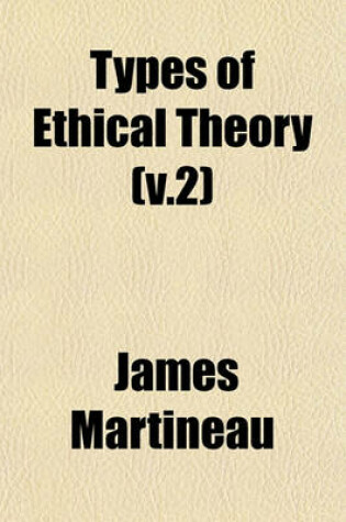 Cover of Types of Ethical Theory (V.2)