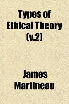 Book cover for Types of Ethical Theory (V.2)