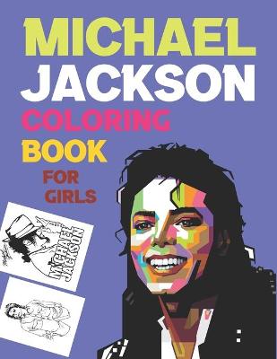 Book cover for Michael Jackson Coloring Book For Girls