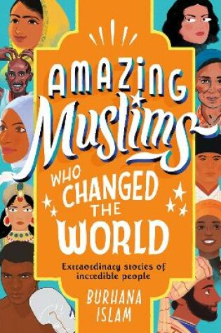 Cover of Amazing Muslims Who Changed the World