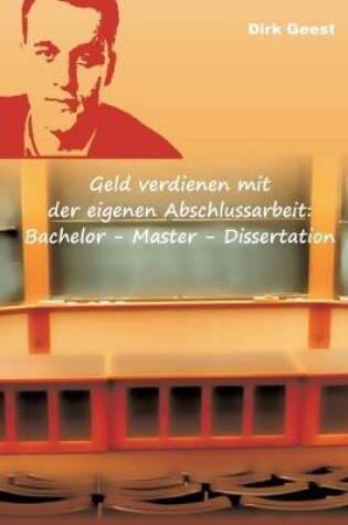 Cover of Geld verdienen mit der eigenen Abschlussarbeit