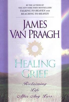 Book cover for Healing Grief: Reclaiming Life after Any Loss