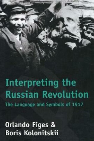Cover of Interpreting the Russian Revolution