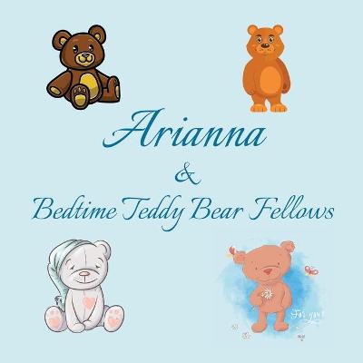 Cover of Arianna & Bedtime Teddy Bear Fellows