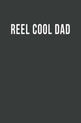 Cover of Reel Cool Dad