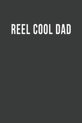 Book cover for Reel Cool Dad