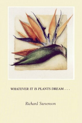 Cover of Whatever It Is Plants Dream