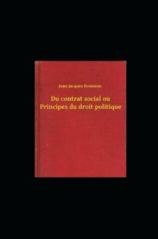 Cover of Du contrat social ou Principes du droit politique illustree