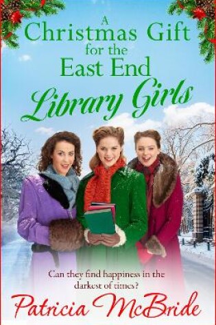 Cover of A Christmas Gift for the East End Library Girls