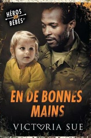 Cover of En de bonnes mains