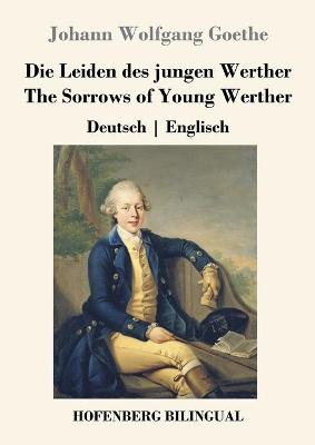 Book cover for Die Leiden des jungen Werther / The Sorrows of Young Werther