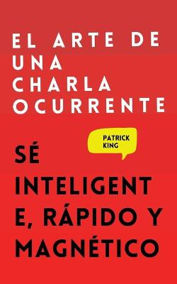 Book cover for El arte de una charla ocurrente