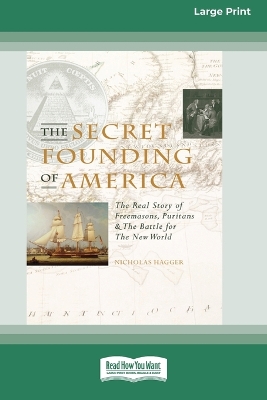 Book cover for The Secret Founding of America [16 Pt Large Print Edition]