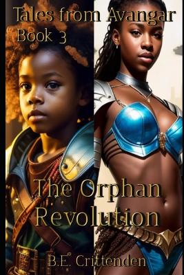 Book cover for Tales from Avangar Book 3 The Orphan Revolution