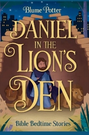 Cover of Daniel in the Lion's Den