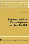 Book cover for Bankwirtschaftliche Verbundsysteme und ihre Stabilität