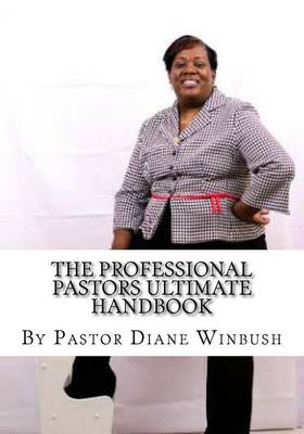 Book cover for The Professional Pastors Ultimate Handbook