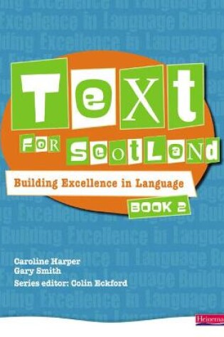 Cover of Text for Scotland: Building Excellence in Language Book 2