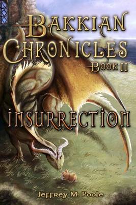 Book cover for Bakkian Chronicles, Book II - Insurrection