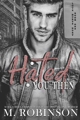 Book cover for Hated You Then