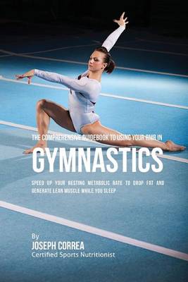 Book cover for The Comprehensive Guidebook to Using Your RMR in Gymnastics