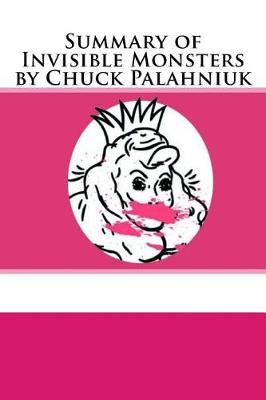 Book cover for Summary of Invisible Monsters by Chuck Palahniuk