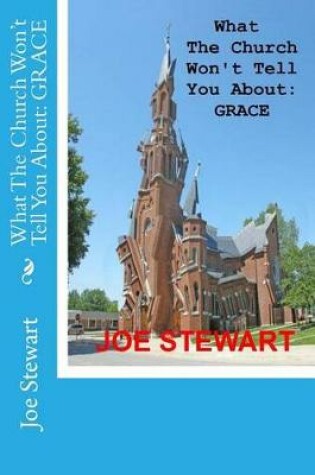 Cover of What The Church Won't Tell You About