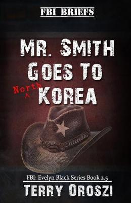 Cover of Mr. Smith Goes To North Korea