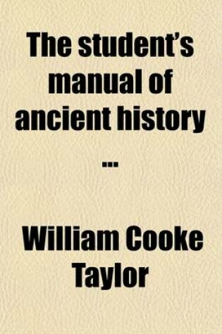 Cover of The Student's Manual of Ancient History