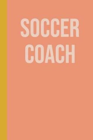 Cover of Soccer Coach